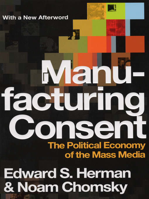 Title details for Manufacturing Consent by Edward S Herman - Available